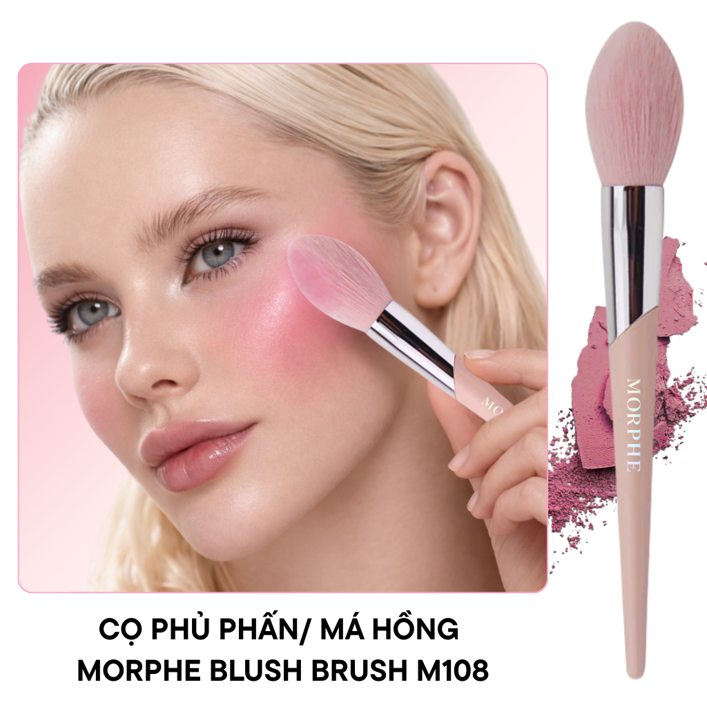 Cọ Trang Điểm Má Hồng Và Phủ Phấn Morphe Blush Brush M108